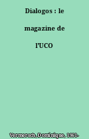 Dialogos : le magazine de l'UCO