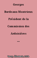 Georges Bordeaux-Montrieux Président de la Commission des Ardoisières d'Angers 1854-1930