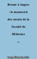 Retour à Angers : le manuscrit des statuts de la Faculté de Médecine d'Angers (1483)