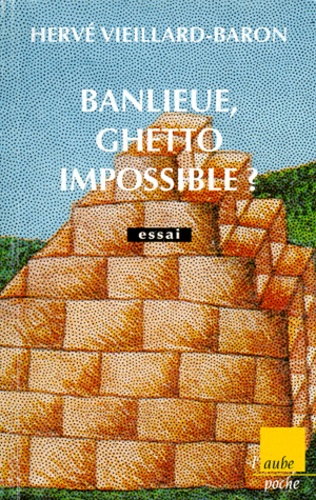 Banlieue, ghetto impossible : [essai]
