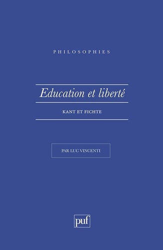 Éducation et liberté : Kant et Fichte