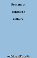 Romans et contes de Voltaire.