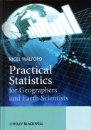 Practical statistics for geographers and earth scientists