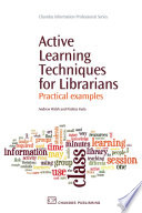 Active learning techniques for librarians : practical examples