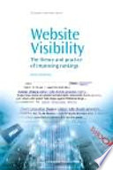 Website visibility : the theory and practice of improving rankings