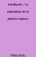 8 milliards  : La population de la planète explose