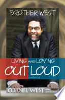 Brother West : living and loving out loud : a memoir