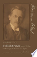 Mind and nature : selected writings on philosophy, mathematics, and physics