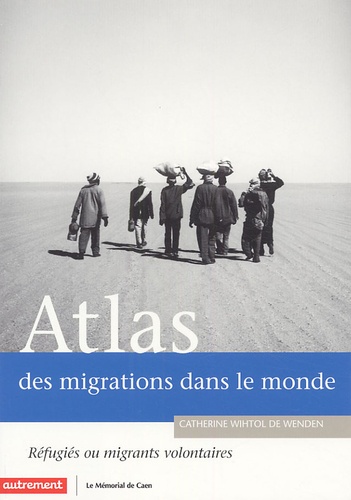 Atlas des migrations dans le monde : réfugiés ou migrants volontaires