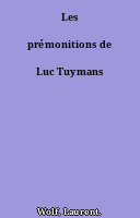 Les prémonitions de Luc Tuymans