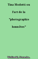 Tina Modotti ou l'art de la "photographie honnêtes"