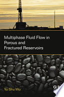 Multiphase fluid flow in porous and fractured reservoirs