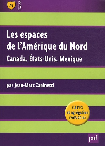 Les espaces de l'Amérique du Nord : Canada, États-Unis, Mexique