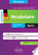Vocabulaire avec exercices corrigés et fichiers audio : allemand : B2/C1