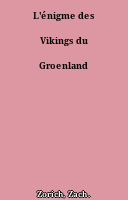 L'énigme des Vikings du Groenland
